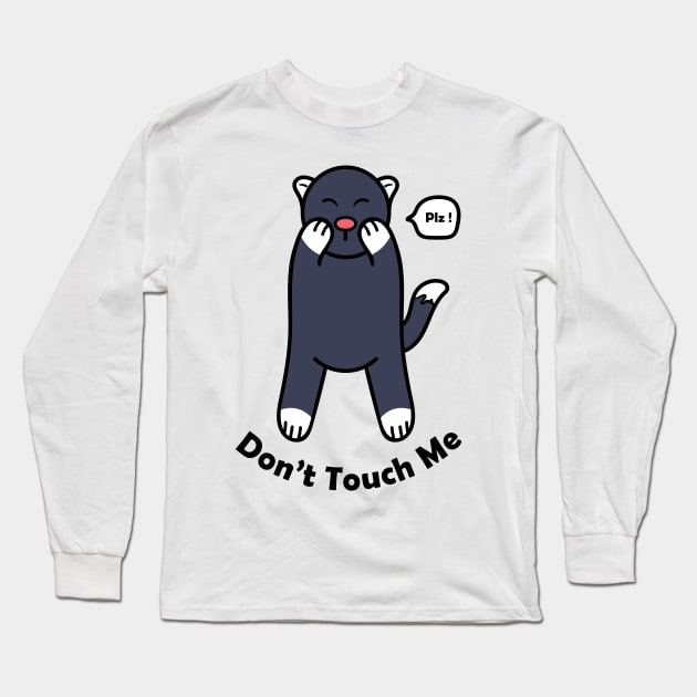 Don't Touch Me Long Sleeve T-Shirt by EpicMums